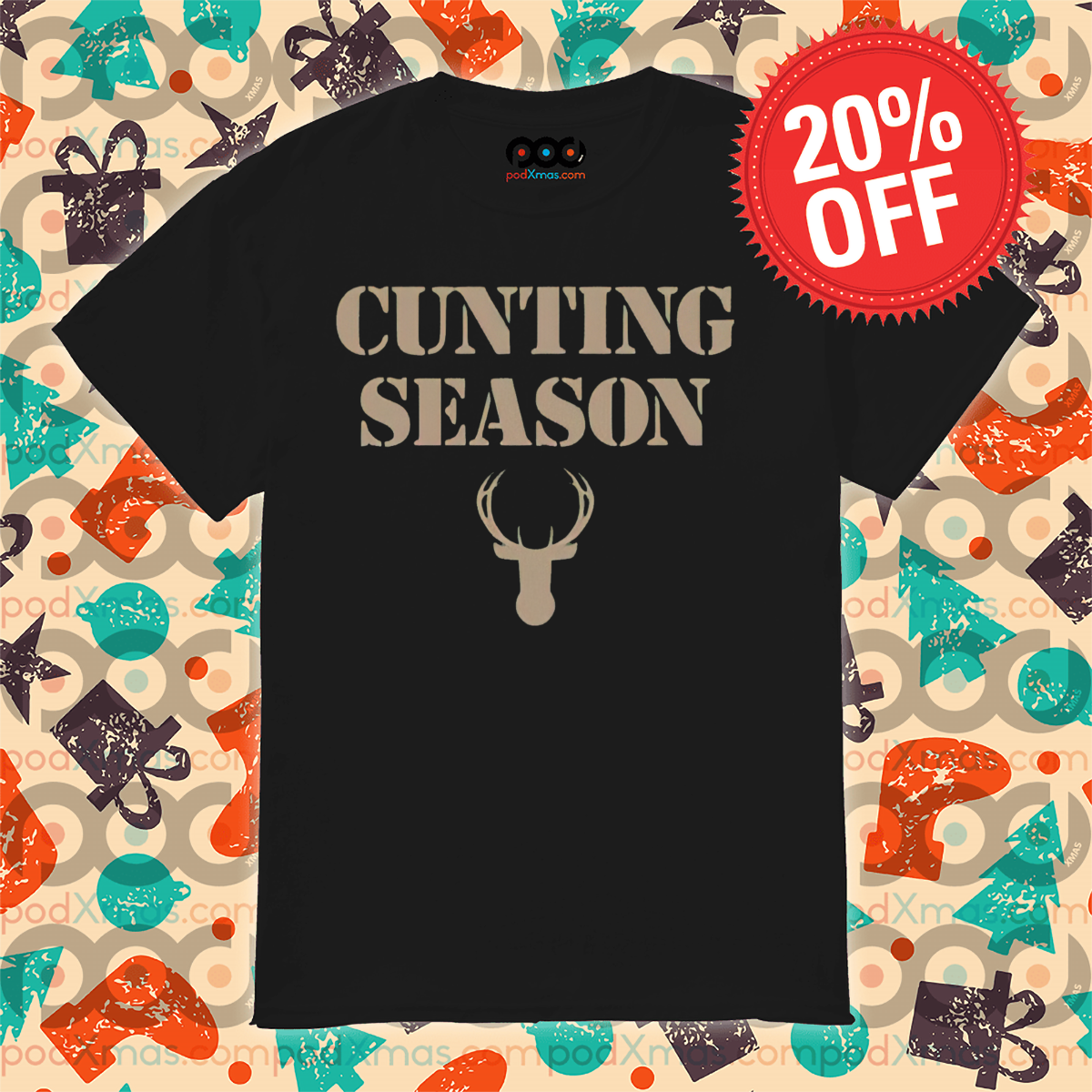 Cunting Season Deer Hunting Shirt