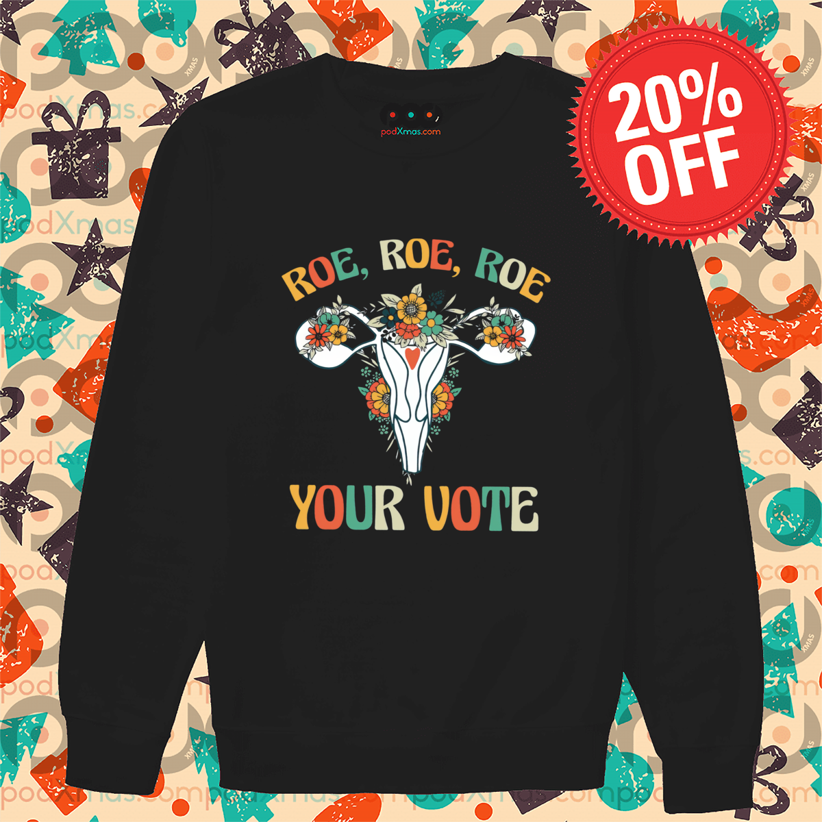 Floral Roe Roe Roe Your Vote Cervical Cancer Awareness Month 2024