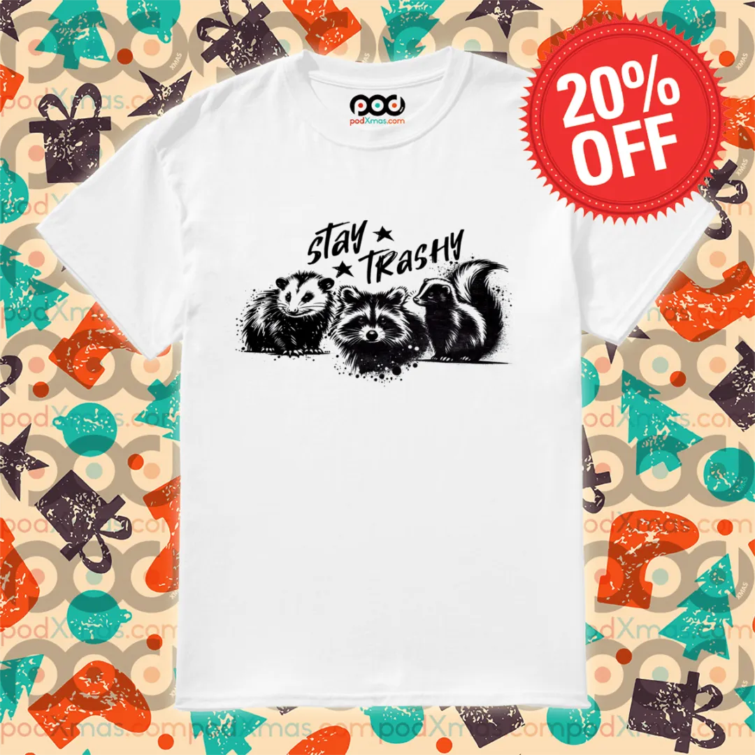 Opossum Racoon Squirrel Stay Trashy 2024 Shirt
