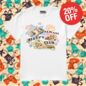 Sweet Kitty Always Sleep Club Shirt
