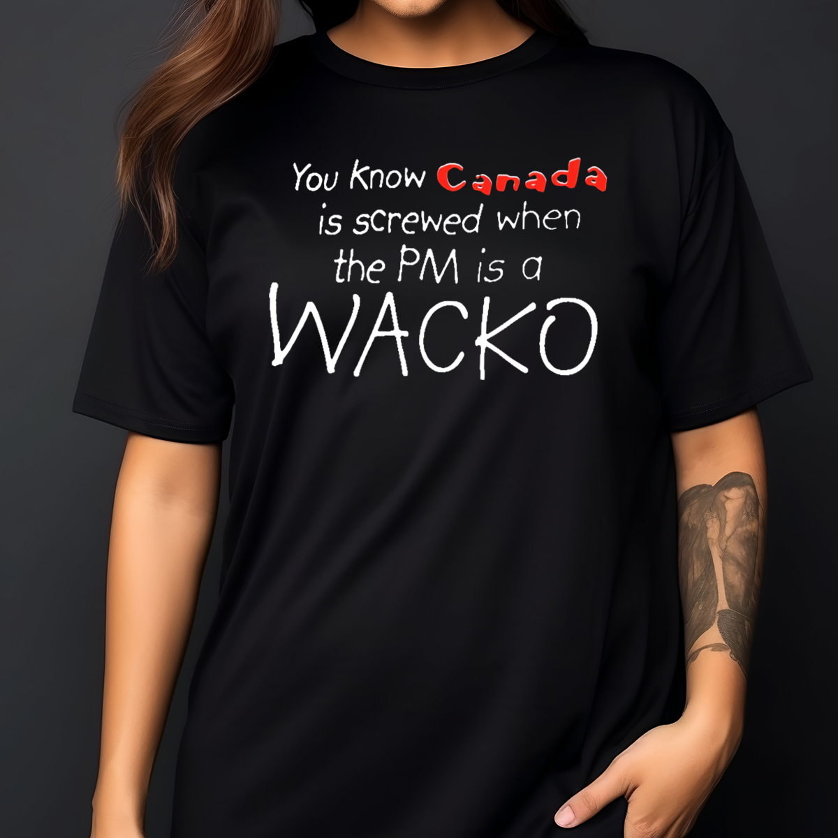 You Know Canada Is Screwed When The PM Is A Wacko Shirt