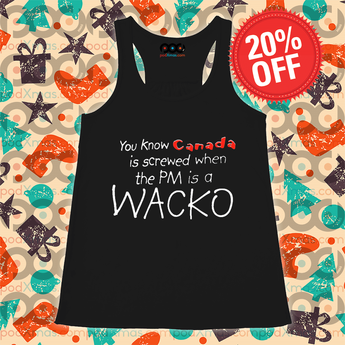 You Know Canada Is Screwed When The PM Is A Wacko Shirt