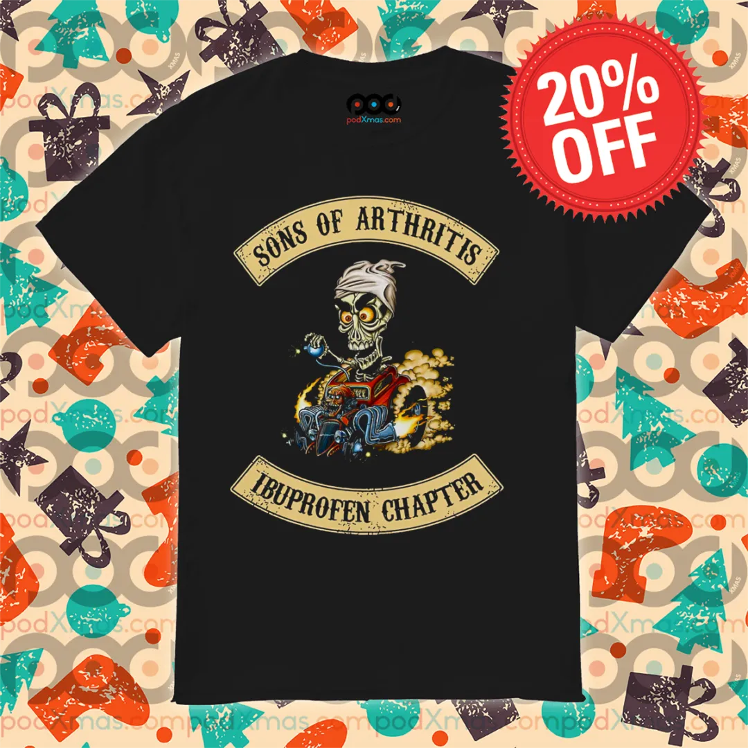 Achmed Sons Of Arthritis Ibuprofen Chapter Shirt