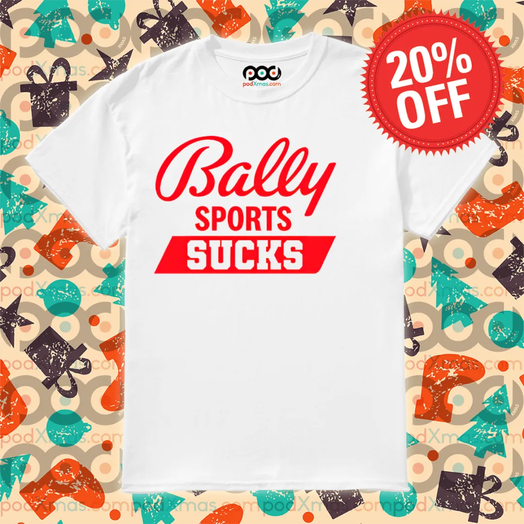Bally Sports Sucks Shirt