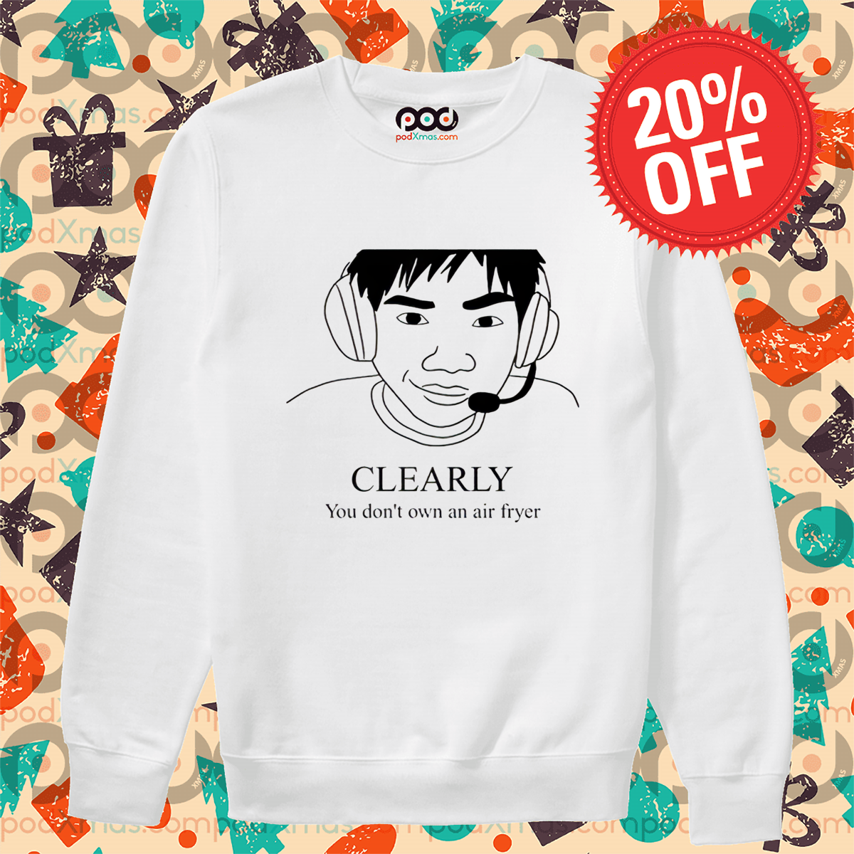 Clearly You Don't Own An Air Fryer Shirt
