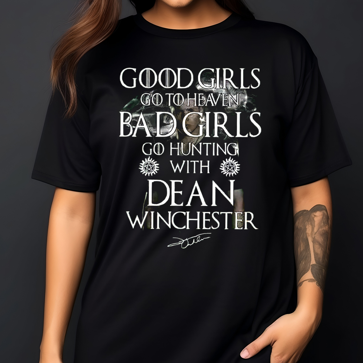 Good Girls Go To Heaven Bad Girls Go Hunting With Dean Wingchester Signature Shirt