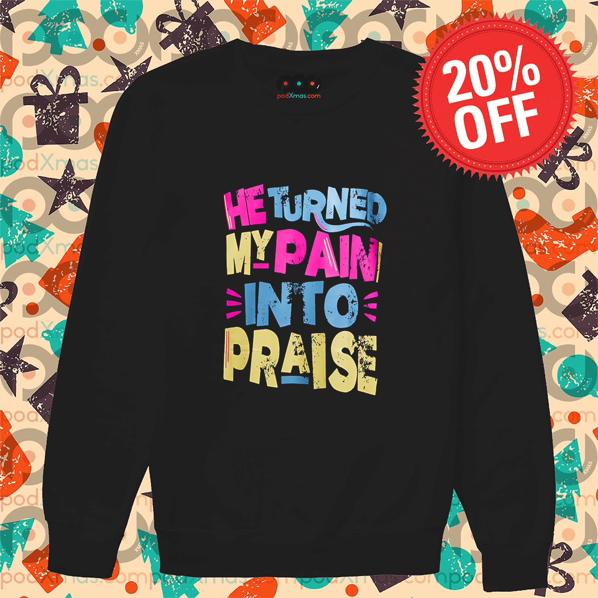 He Turned My Pain Into Praise Vintage Shirt