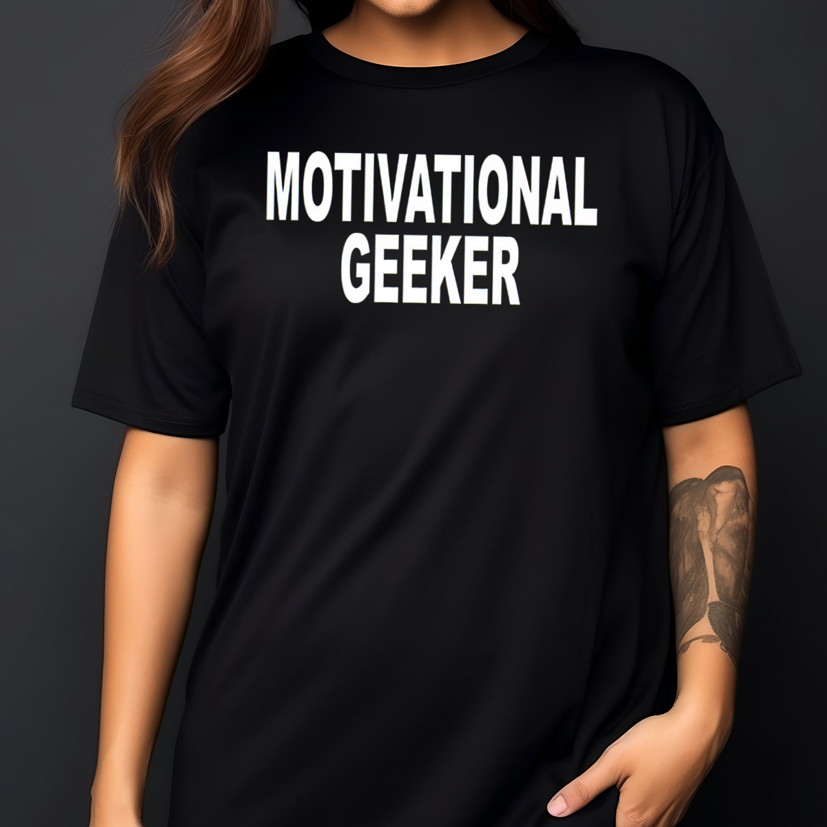 Motivational Geeker Shirt