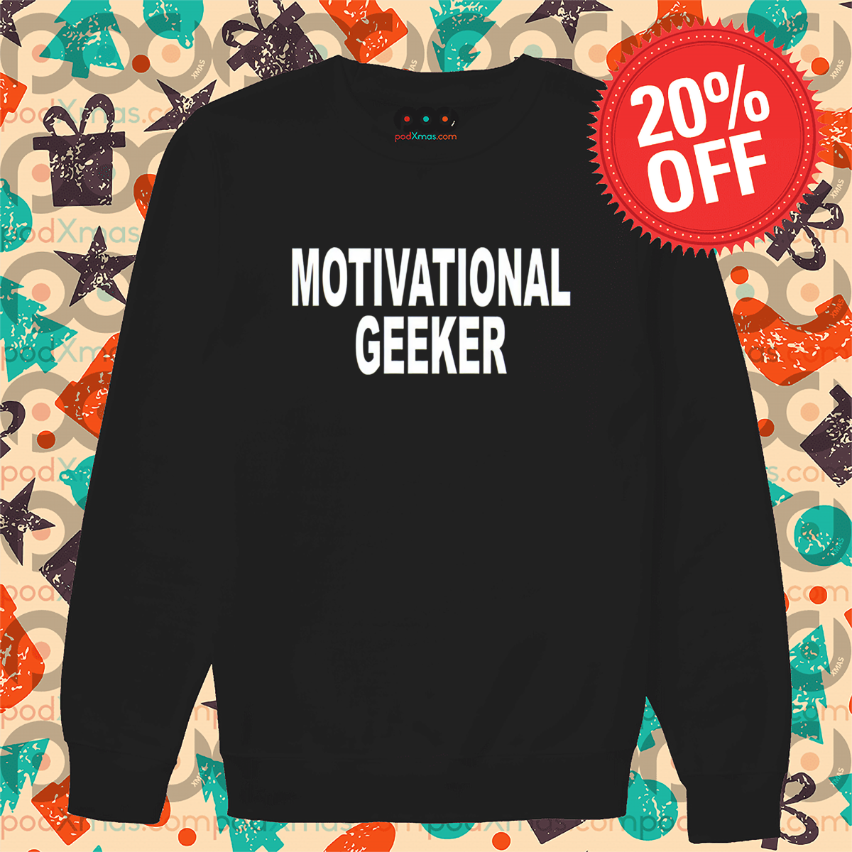 Motivational Geeker Shirt
