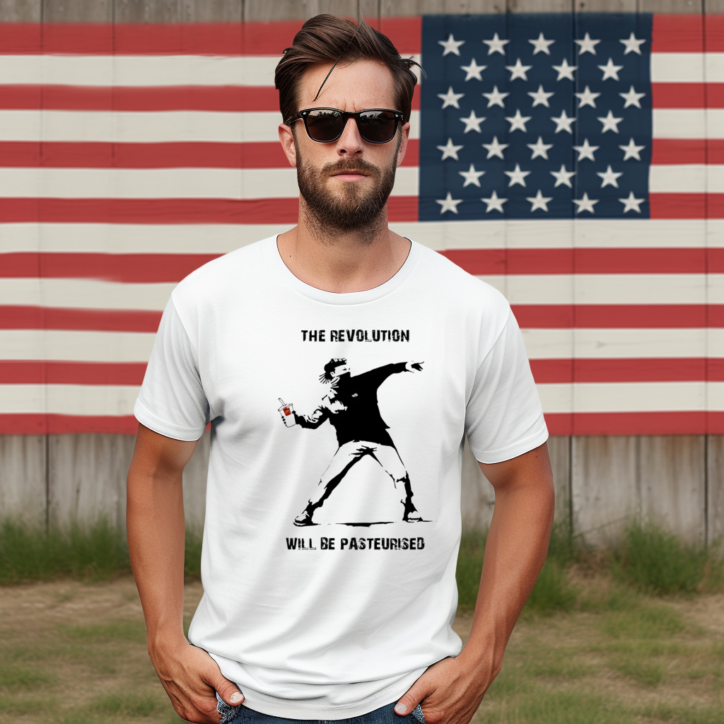 The Revolution Will Be Pasteurised Shirt