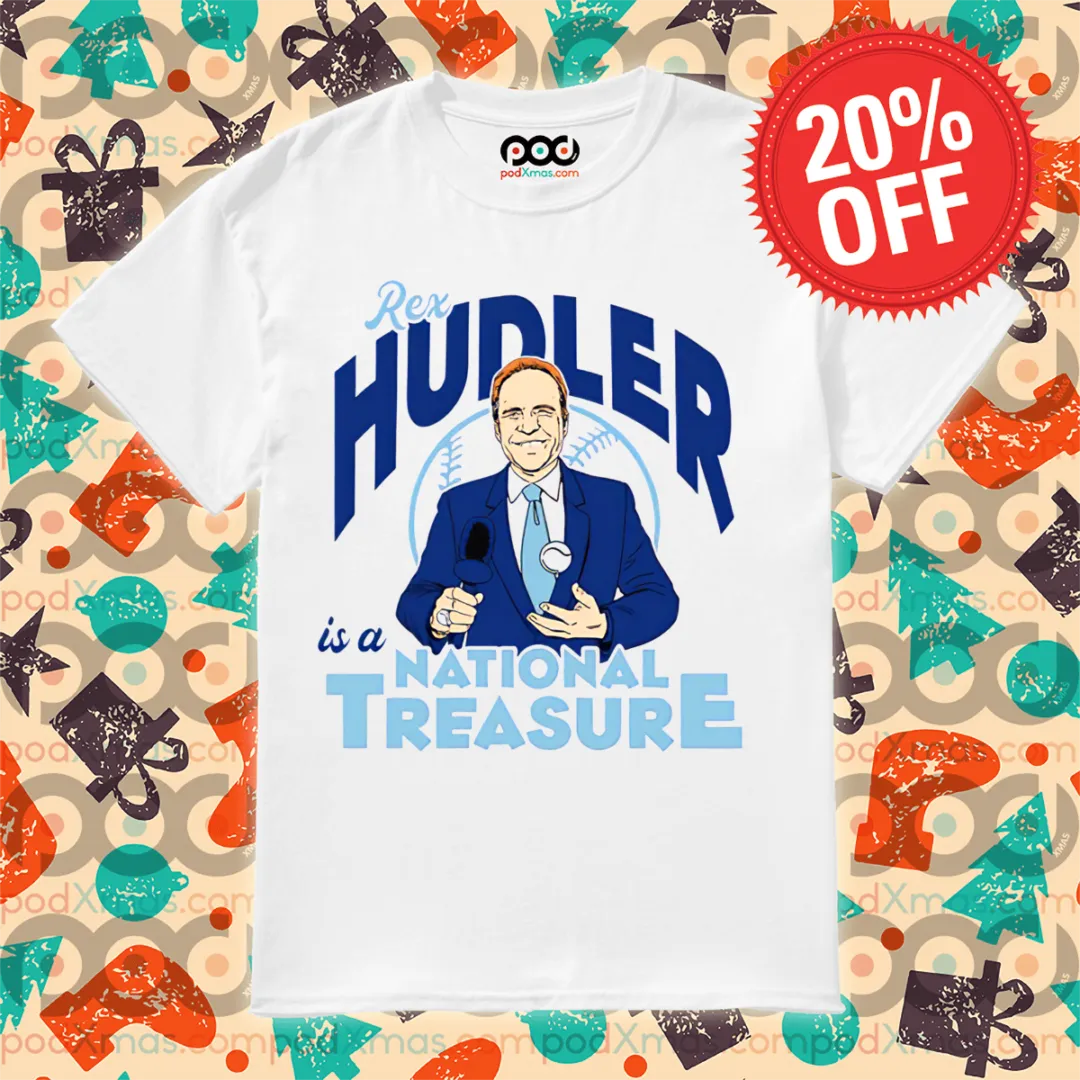 Rex Hudler Is A National Treasure 2024 Shirt