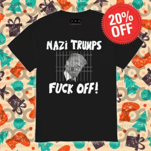 Donald Trump Nazi Trumps Fuck Off Shirt