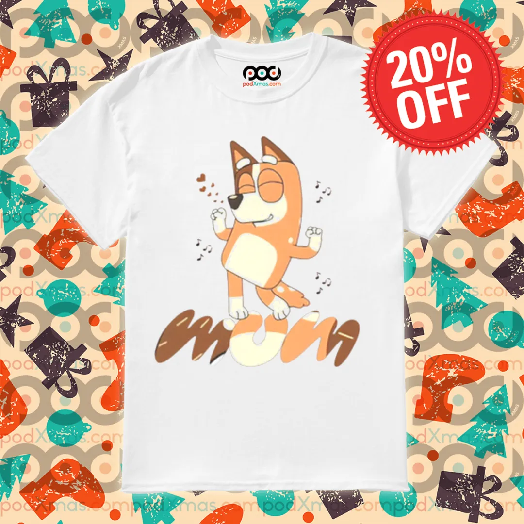 Bingo Chill Dancing Bluey Mum 2024 Shirt