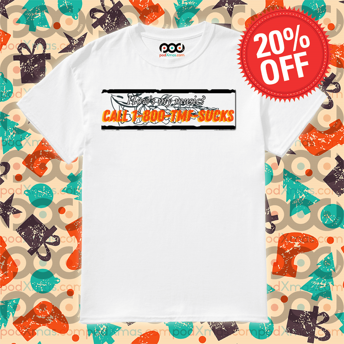 How's My Music Call 1 800 TMF Sucks Shirt