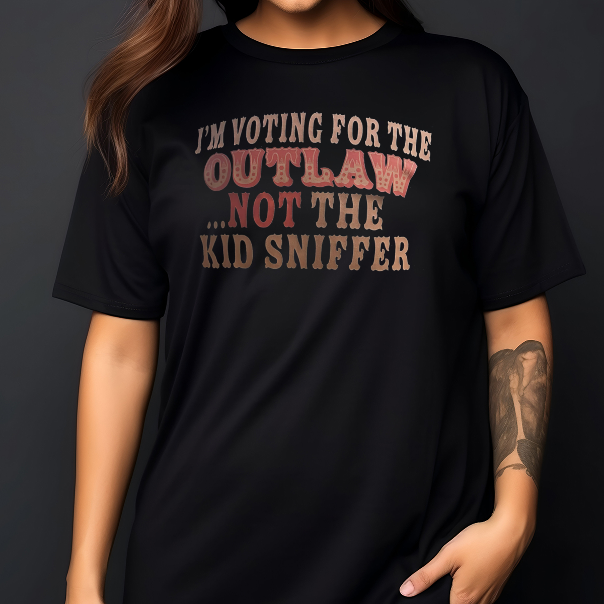 I Am Voting For The Outlaw Not The Kid Sniffer Shirt