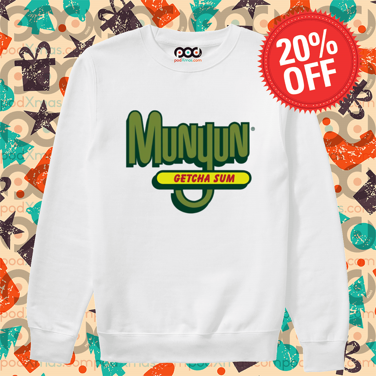 Munyun Getcha Sum Shirt