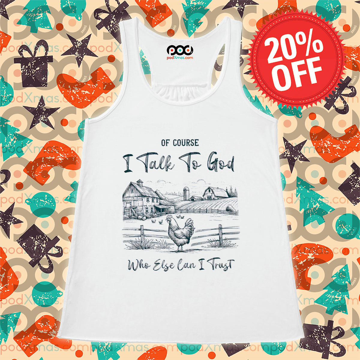 Of Course I Talk To God Who Else Can I Trust Shirt