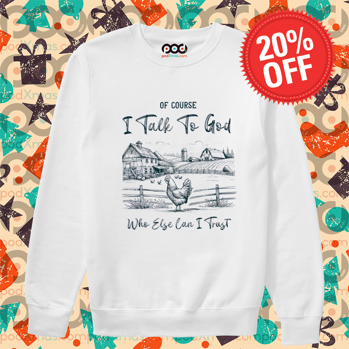 Of Course I Talk To God Who Else Can I Trust Shirt