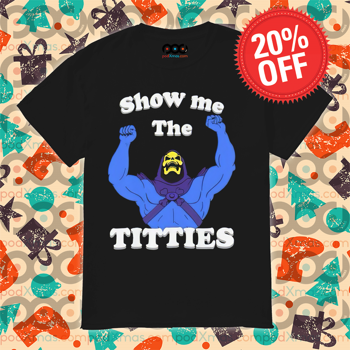 Custom Xmas Gift - Skeletor Show Me The Titties 2024 Shirt