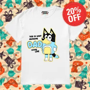 This Is What Awesome Dad Looks Like Bluey Father's Day Shirt