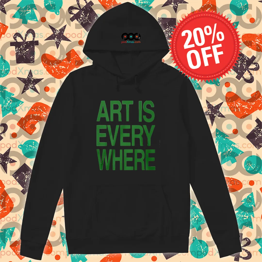 Art Is Everywhere 2024 Shirt