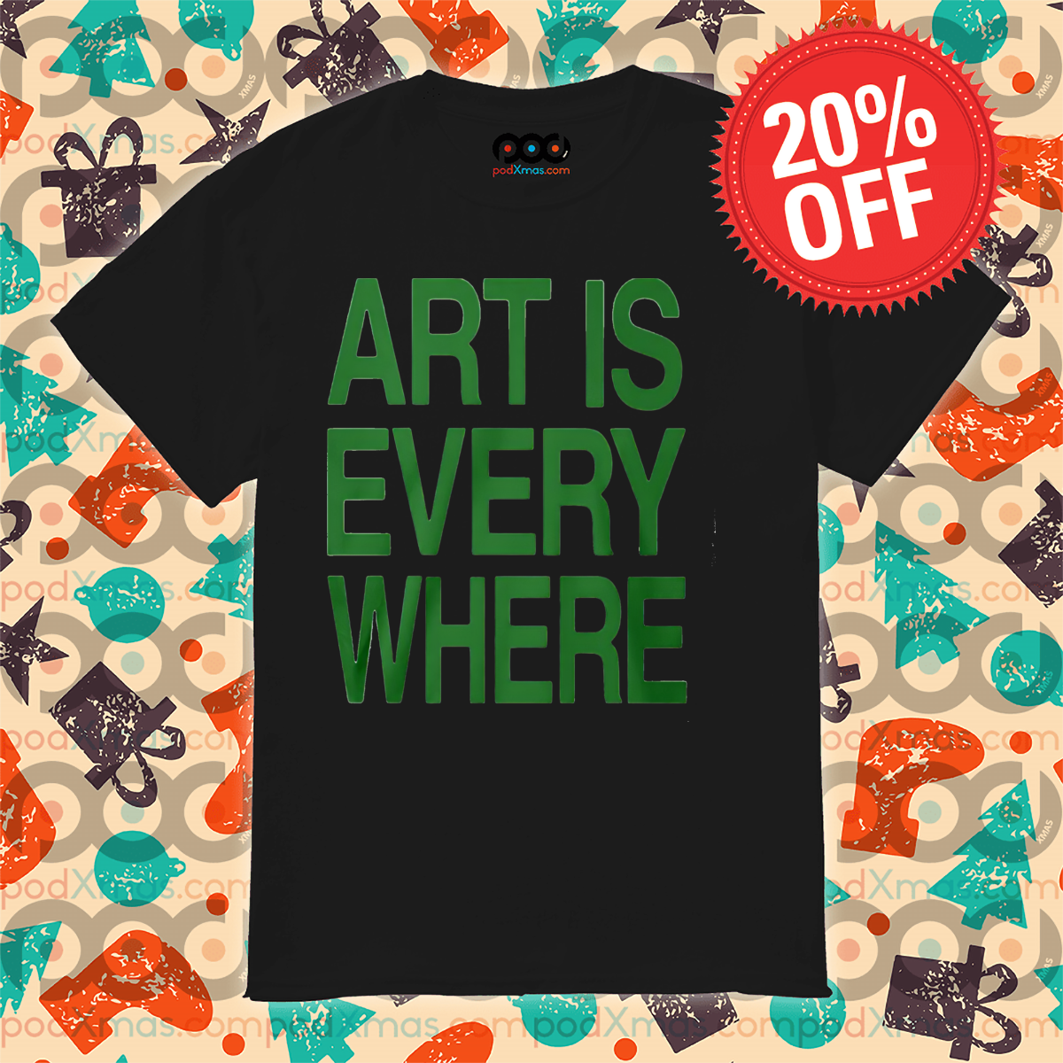 Art Is Everywhere 2024 Shirt