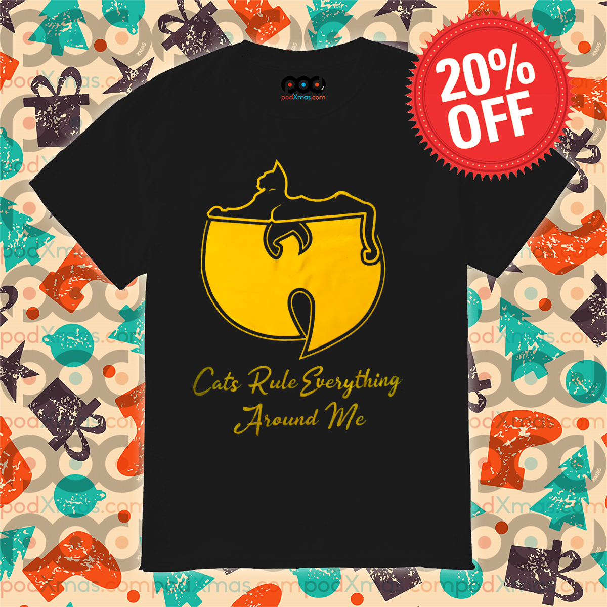 Cat Wu-Tang Clan Cats Rule Everything Around Me Shirt.png Cat Wu-Tang Clan Cats Rule Everything Around Me Shirt.png