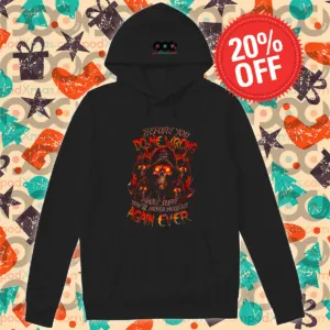 Death Before You Do Me Wrong Make Sure You'll Never Need Me Again Ever Shirt