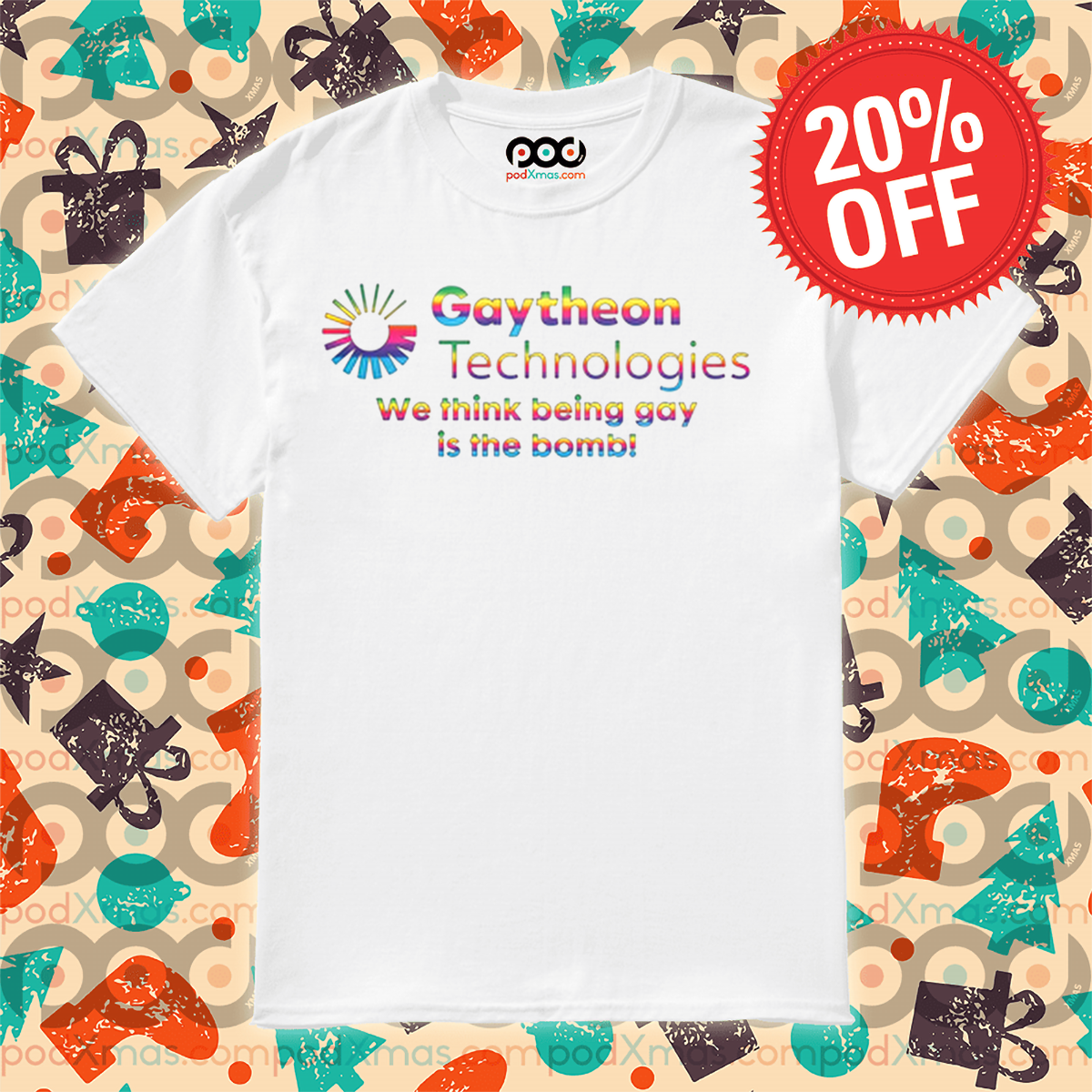 Gaytheon Technologies We Think Being Gay Is The Bombi Shirt