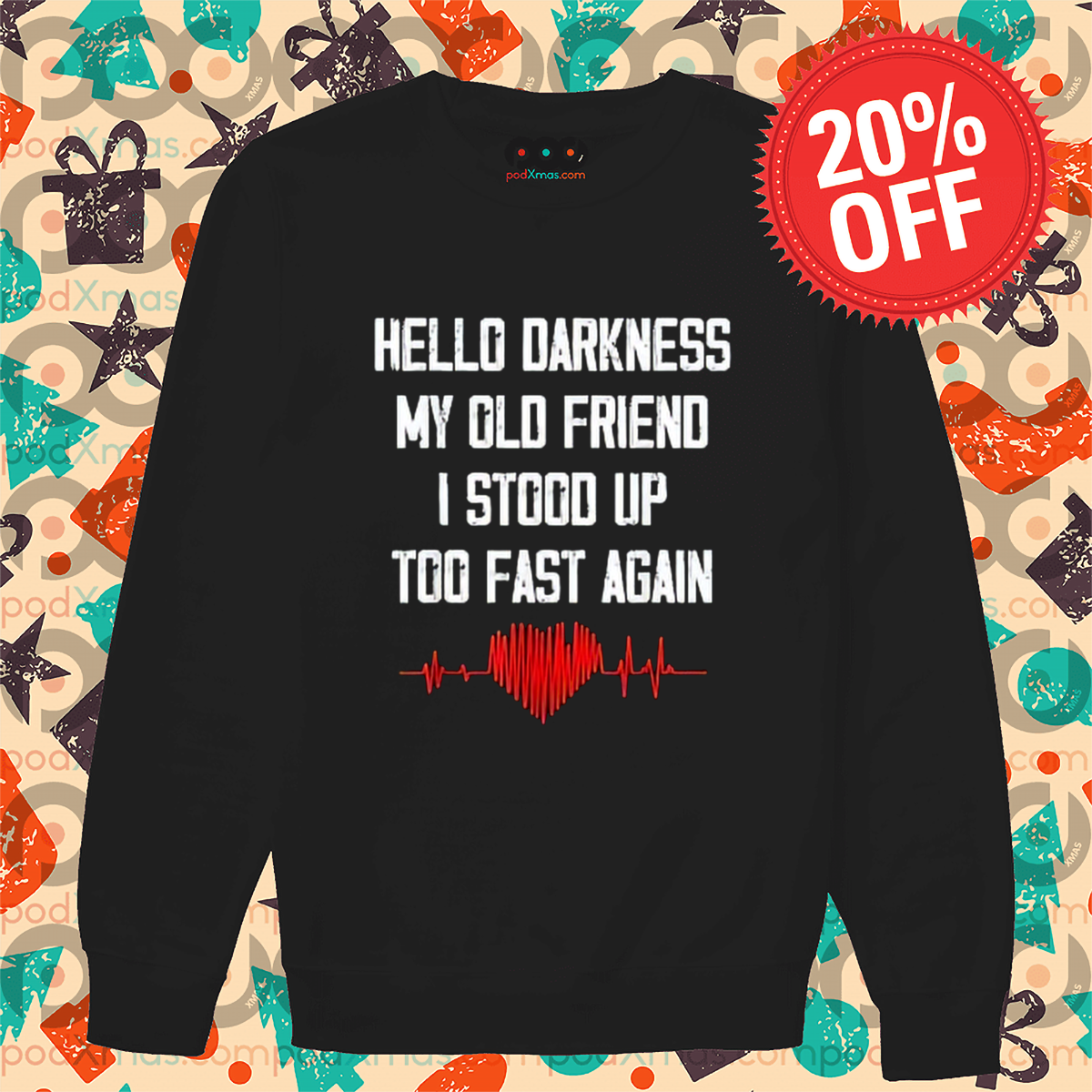 Hello Darkness My Old Friend I Stood Up To Fast Again Shirt