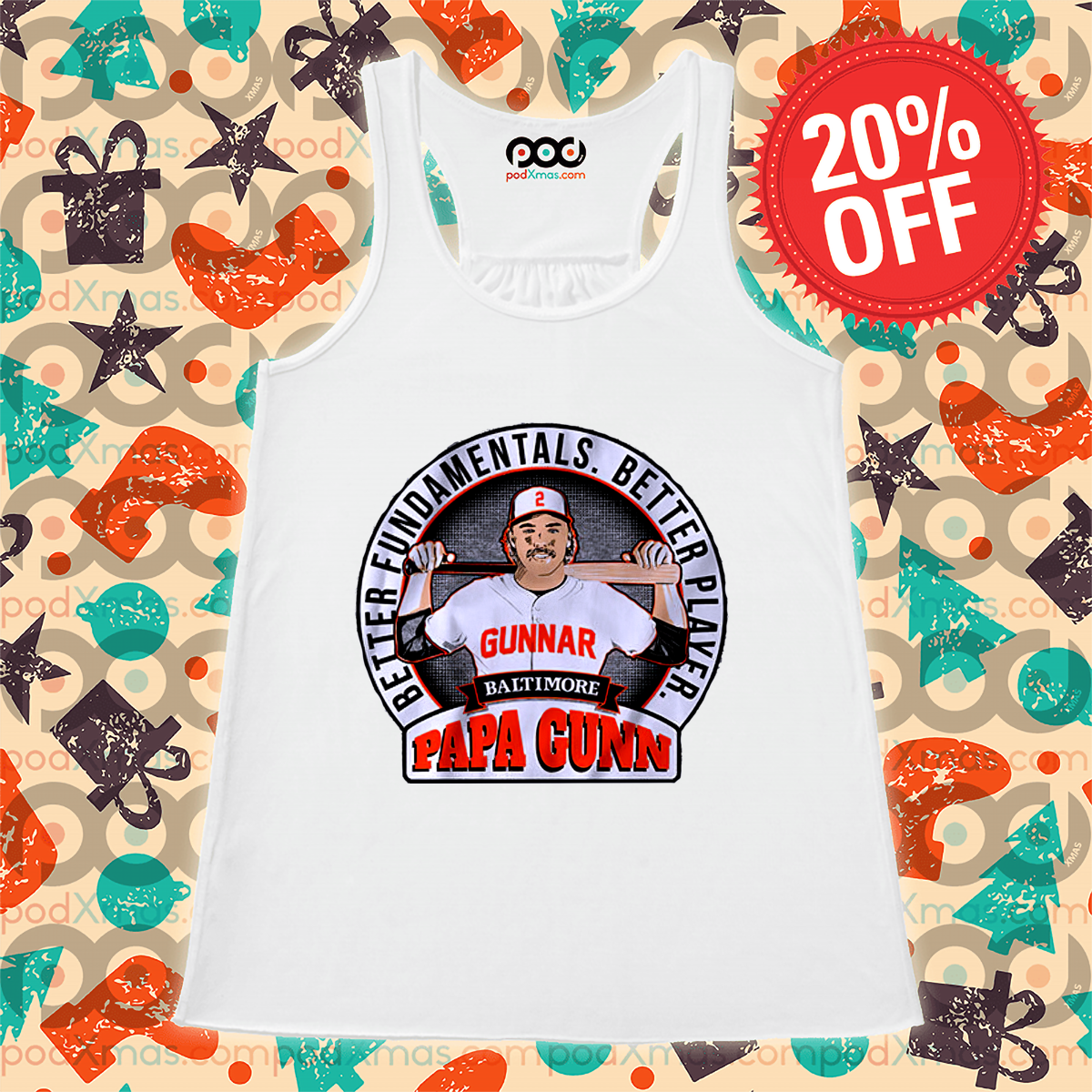 Papa Gunn Better Fundamentals Better Player Shirt