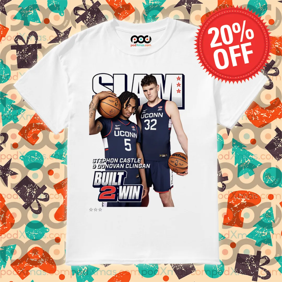Slam Stephon Castle Donovan Clingan Built 2 Win 2024 Shirt