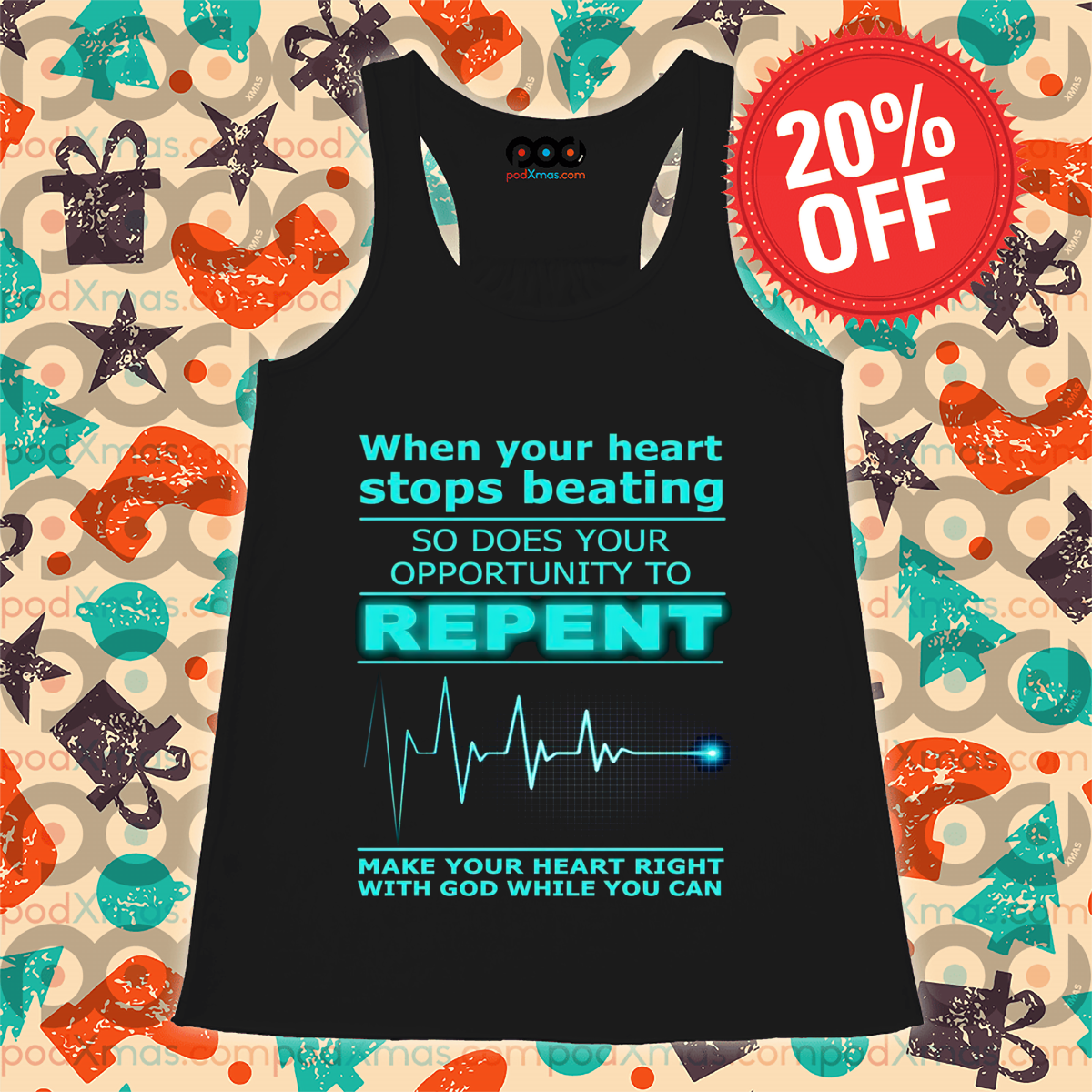 When Your Heart Stops Beating So Does Your Opportunity To Repeat Shirt
