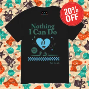 Blue Heart Nothing I Can Do So Be It Shirt