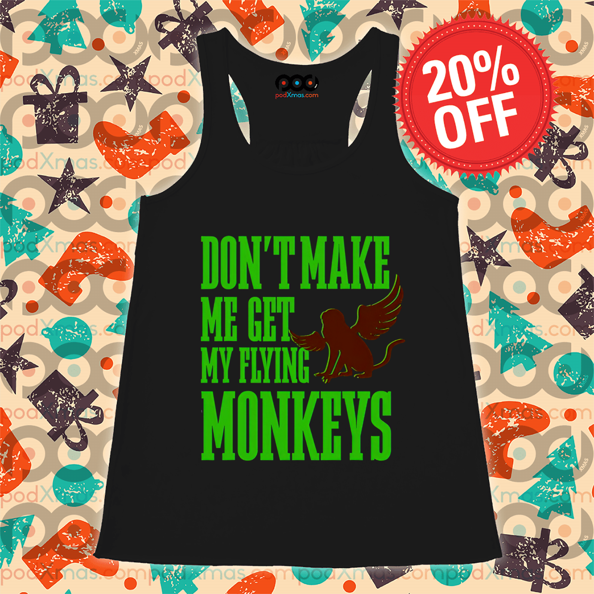 Do Not Make Me Get Flying Monkeys Shirt