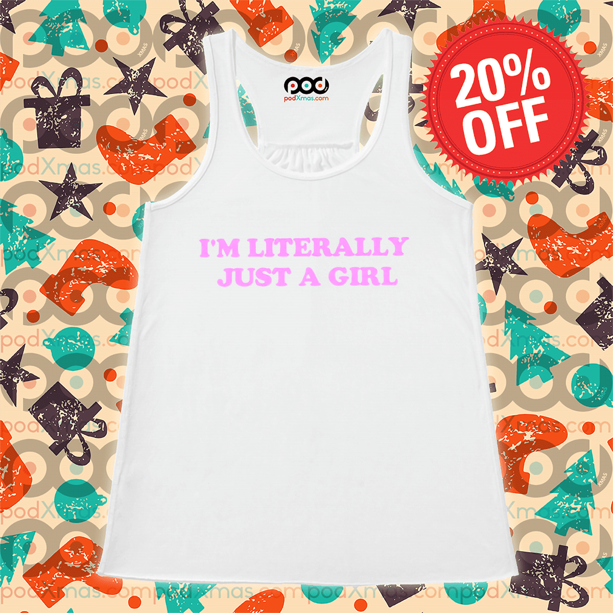 I Am Literally Just A Girl Shirt