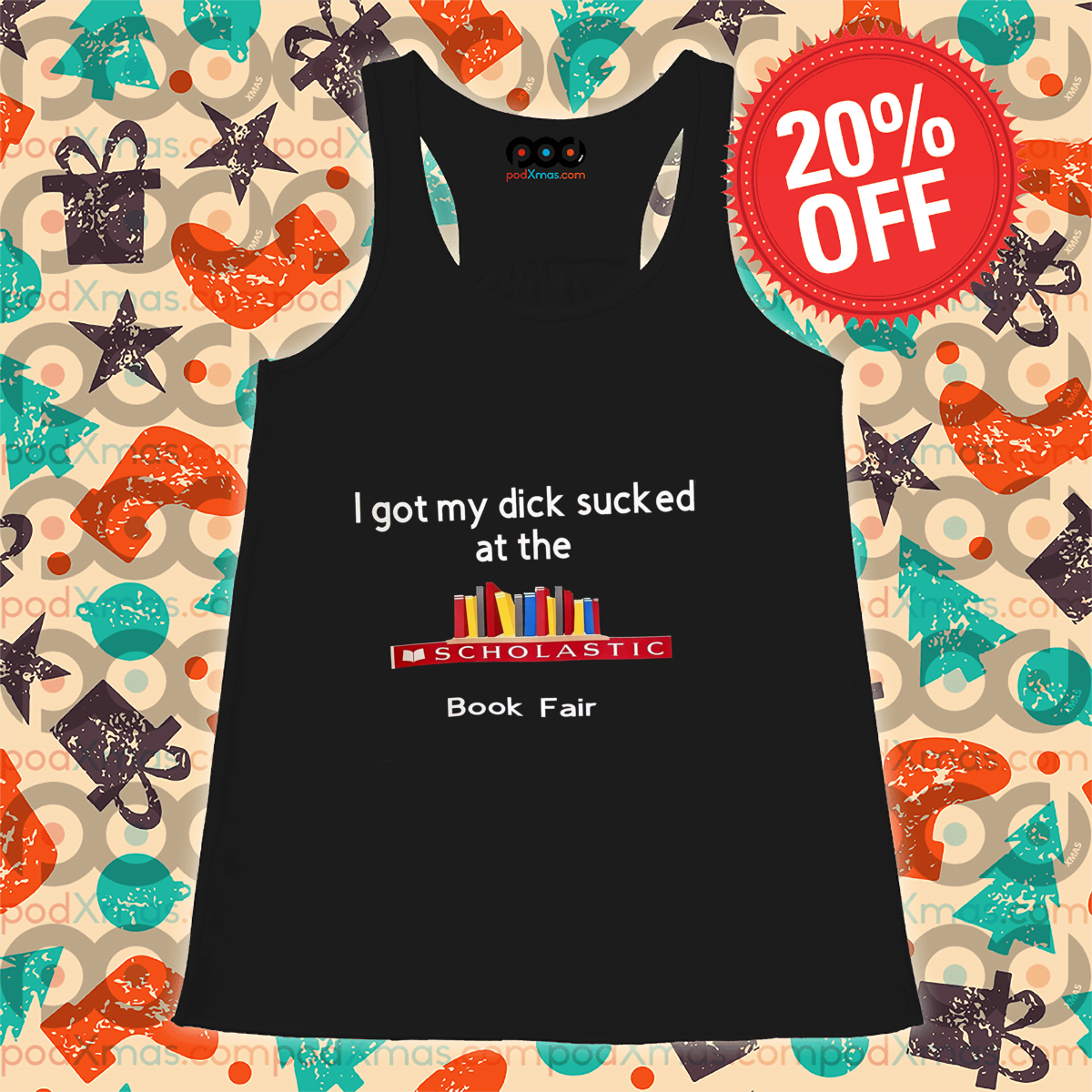 I Got My Dick Sucked At The Book Fair Shirt
