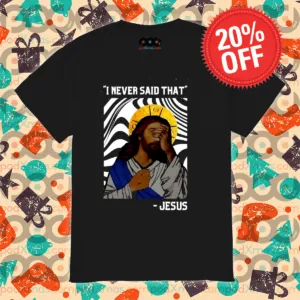 Jesus Sad I Never Said That 2024 Shirt