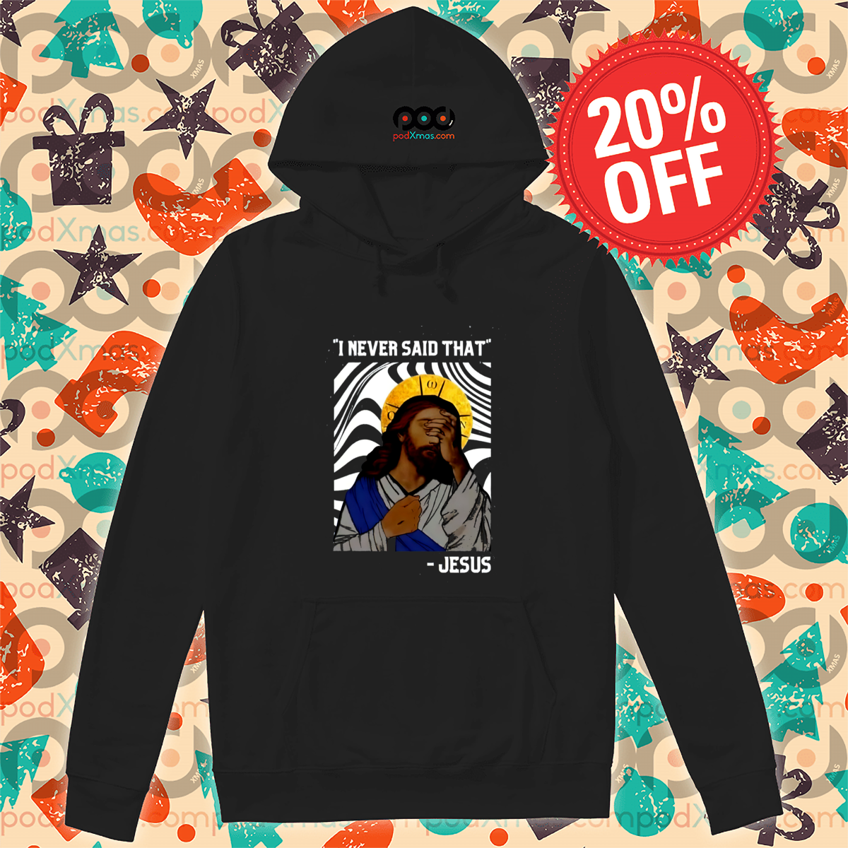 Jesus Sad I Never Said That 2024 Shirt