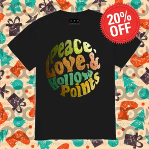 Peace Love Hollow Points Vintage Shirt