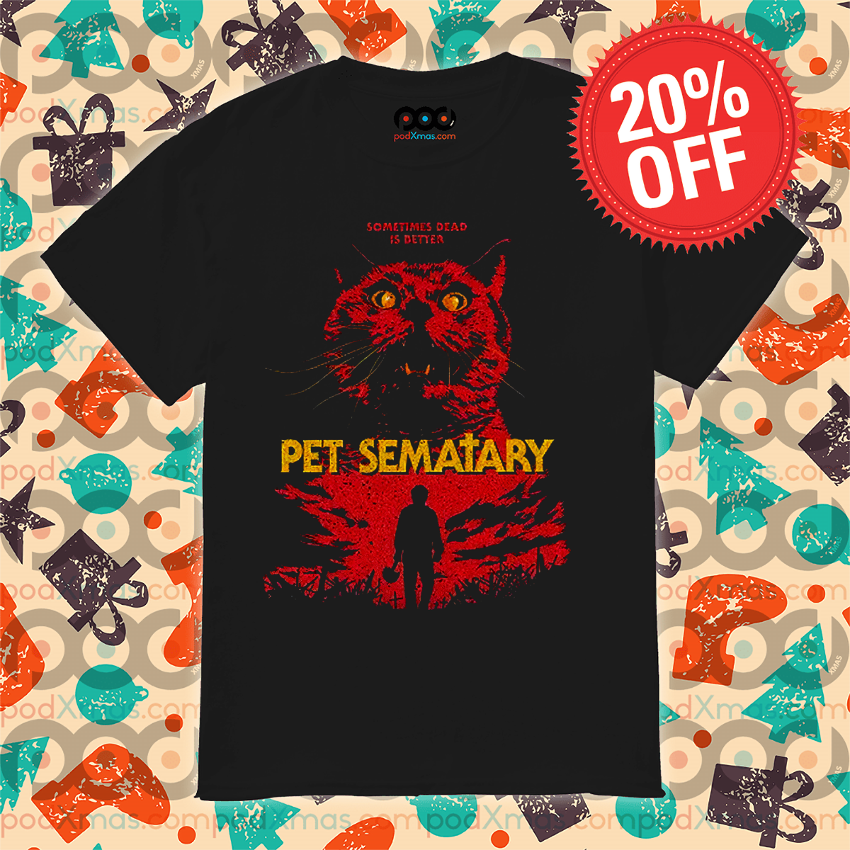 Free Delivery - Get 20% discount Sometimes Dead Is Better Pet Sematary ...