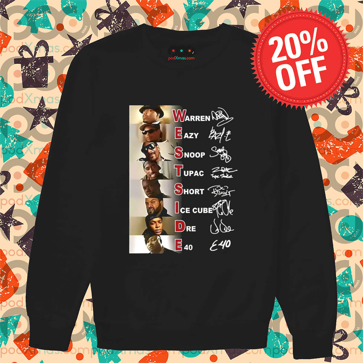 West Side Warren Eazy Snoop Tupac Short Ice Cube Dre E40 Signature Shirt West Side Warren Eazy Snoop Tupac Short Ice Cube Dre E40 Signature Shirt