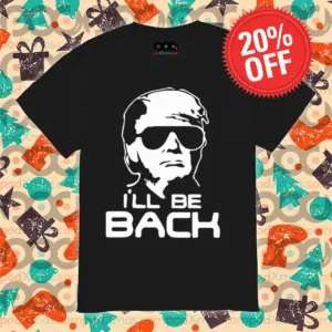 Donald Trump I Will Be Back 2024 Shirt