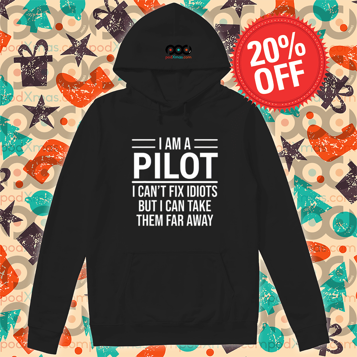 I Am A Pilot I Can Not Fix Idiots But I Can Take Them Far Away Shirt