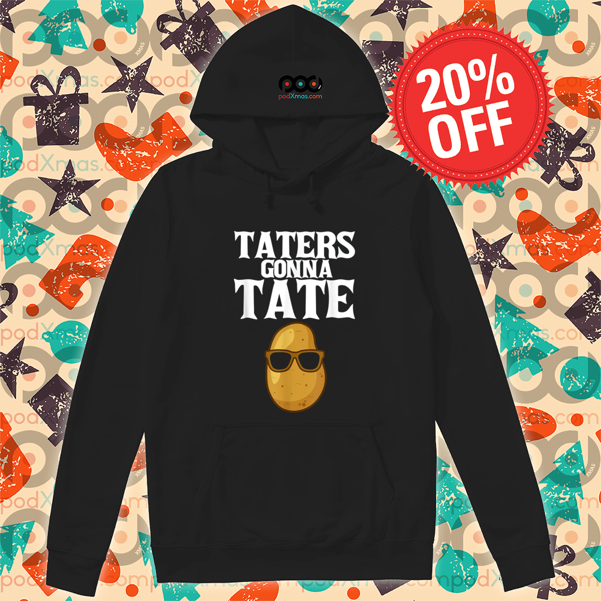 Potato Glasses Taters Gonna Tate 2024 Shirt