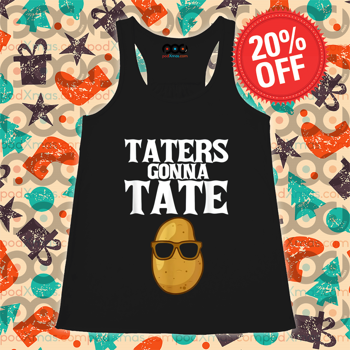 Potato Glasses Taters Gonna Tate 2024 Shirt