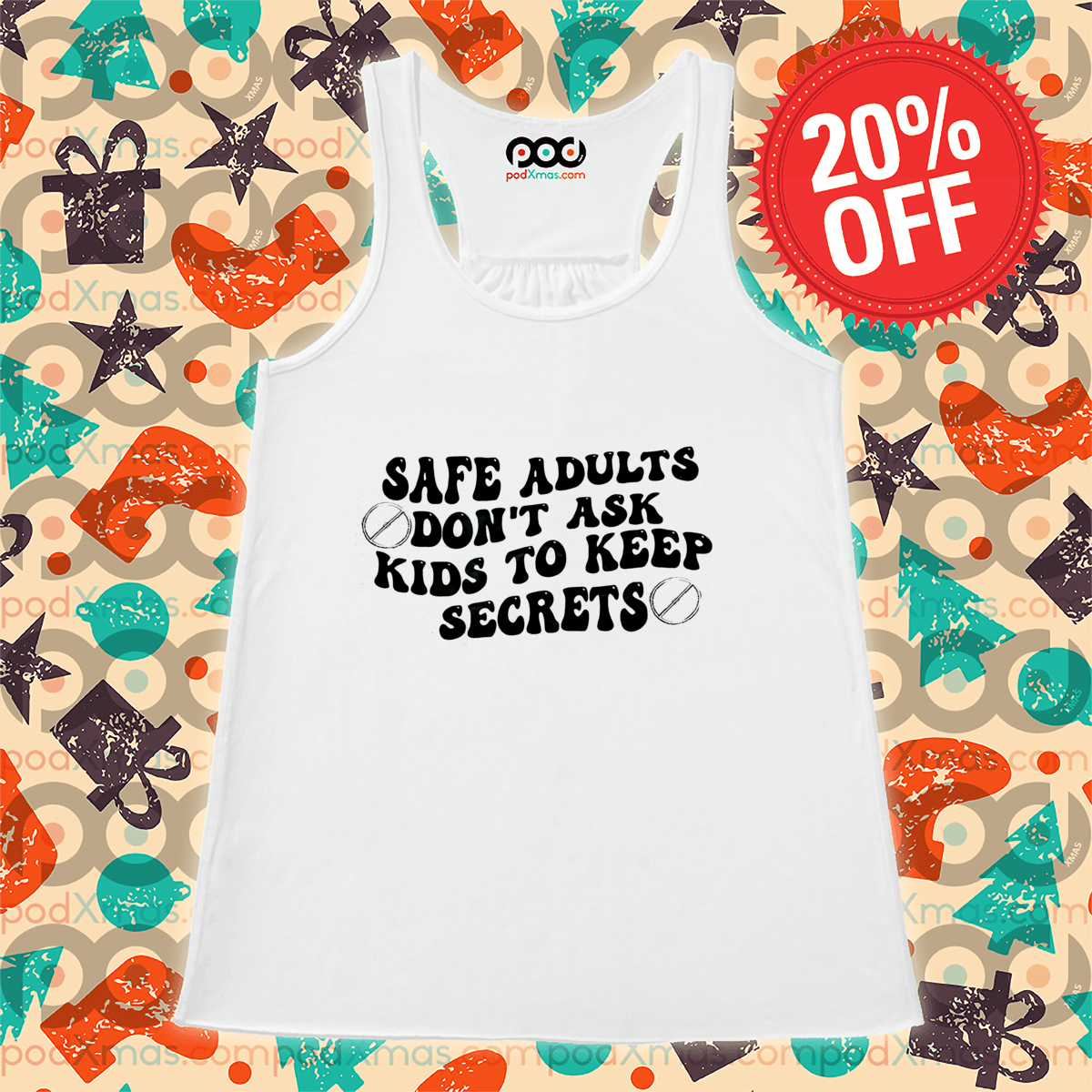 Safe Adults Do Not Ask Kids To Keep Secrets 2024 Shirt
