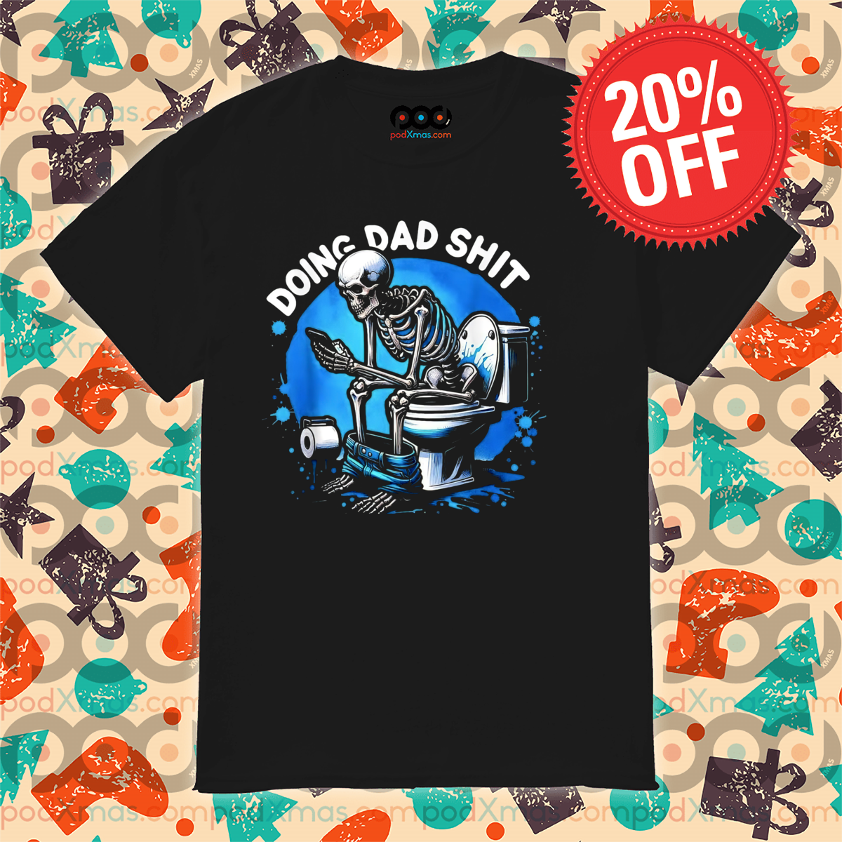Skeleton WC Doing Dad Shit 2024 Shirt