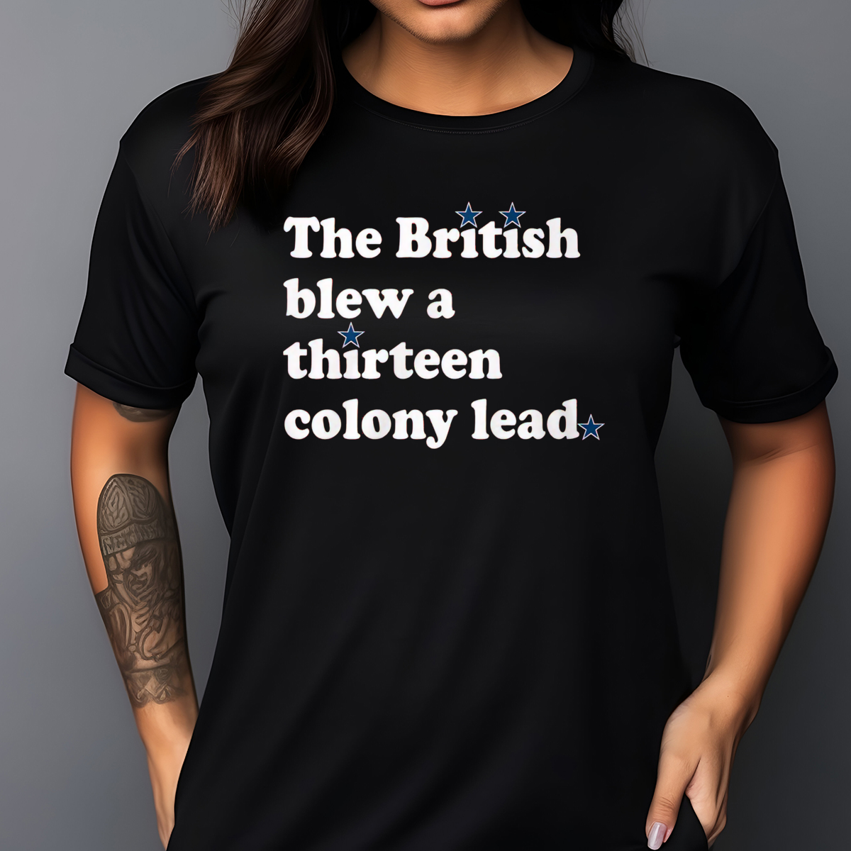 The British Blew A Thirteen Colony Lead Shirt