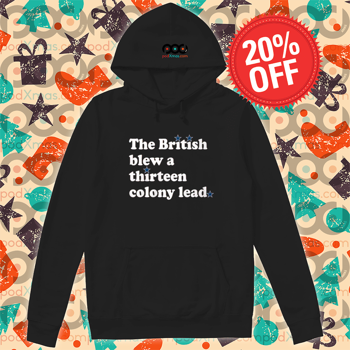 The British Blew A Thirteen Colony Lead Shirt
